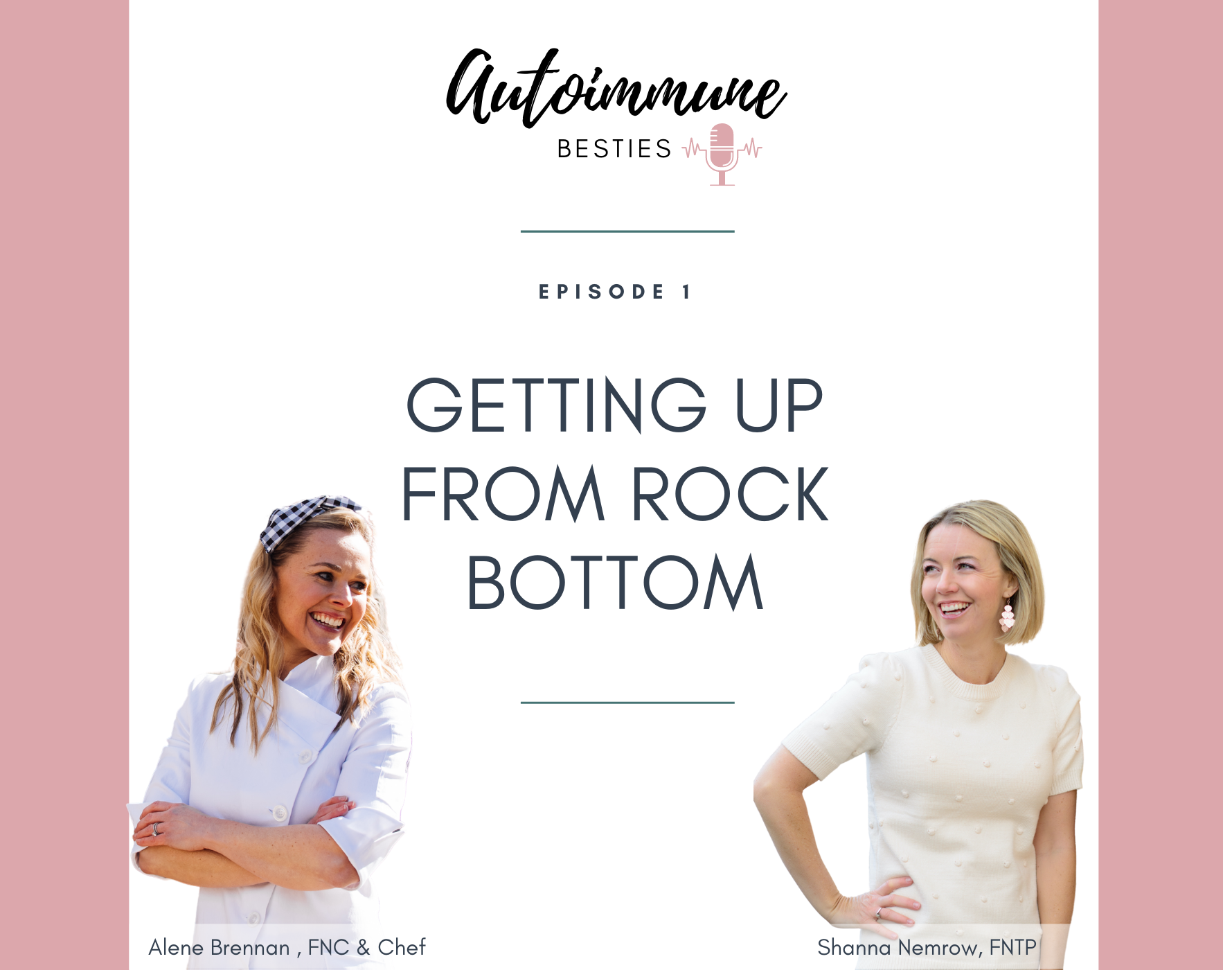 Autoimmune Besties Podcast Getting Up From Rock Bottom