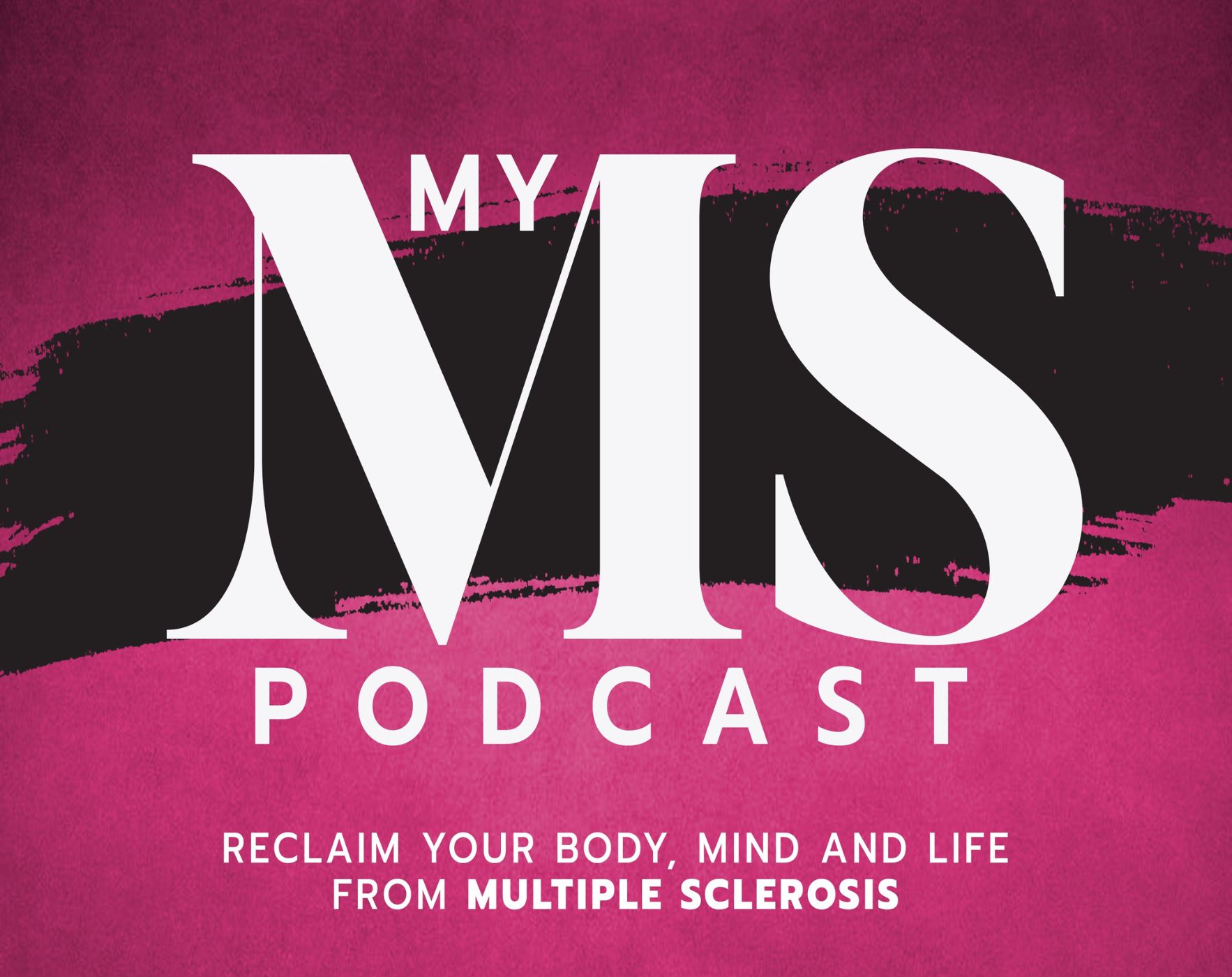 Cover art for My MS Podcast featuring host Alene Brennan, discussing how to reclaim your body, mind, and life from Multiple Sclerosis.