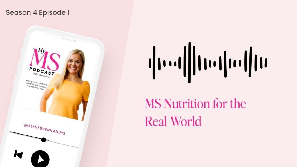 My MS Podcast Player MS Nutrition for the Real World (S4E1)