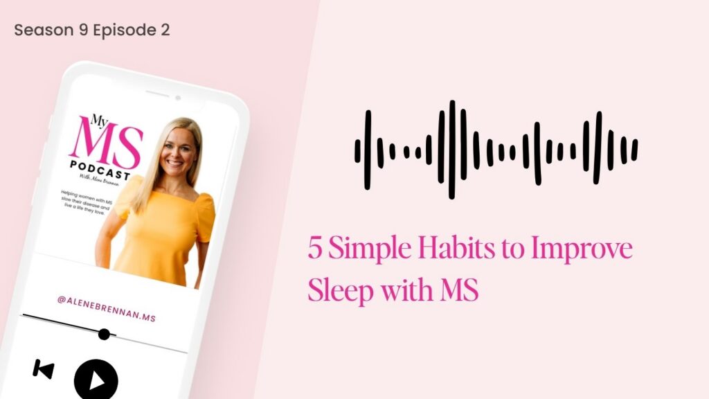 My MS Podcast Player Image S9E2 Improve Sleep with MS